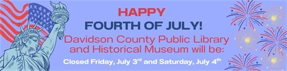 4th of July closing information